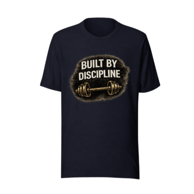Built By Discipline Gym T-Shirt – Motivational Fitness Tee
