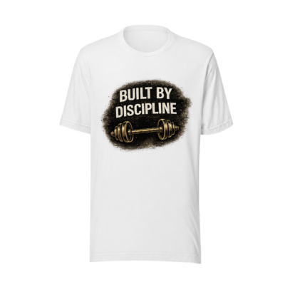 Built By Discipline Gym T-Shirt – Motivational Fitness Tee